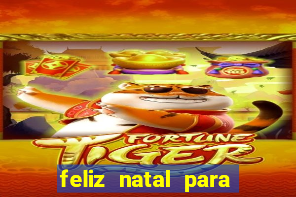 feliz natal para imprimir e recortar